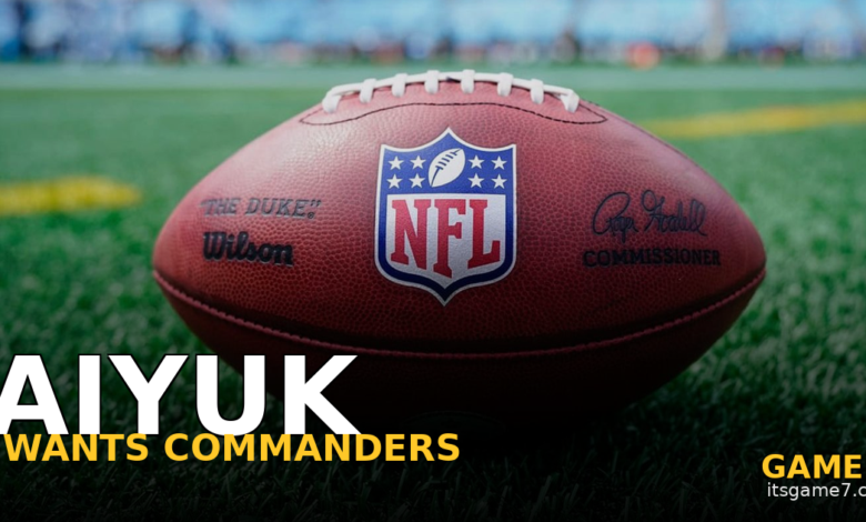 Brandon Aiyuk Wants to Play in Washington and the 49ers Are Finally Ready to Let Him