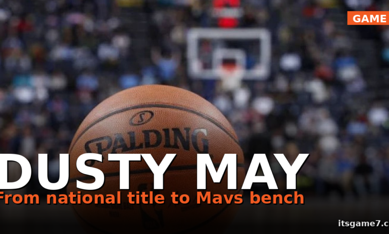 Dusty May Takes Over the Mavericks After Winning the National Title. Here's Why Dallas Won This Hire. 1