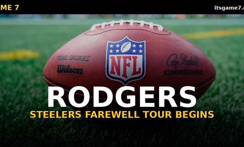 Aaron Rodgers's Steelers Farewell Tour Begins. Pittsburgh Better Not Waste It. 1
