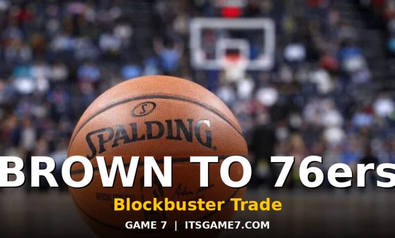 Jaylen Brown Traded to 76ers in Blockbuster: Paul George Heads to Boston