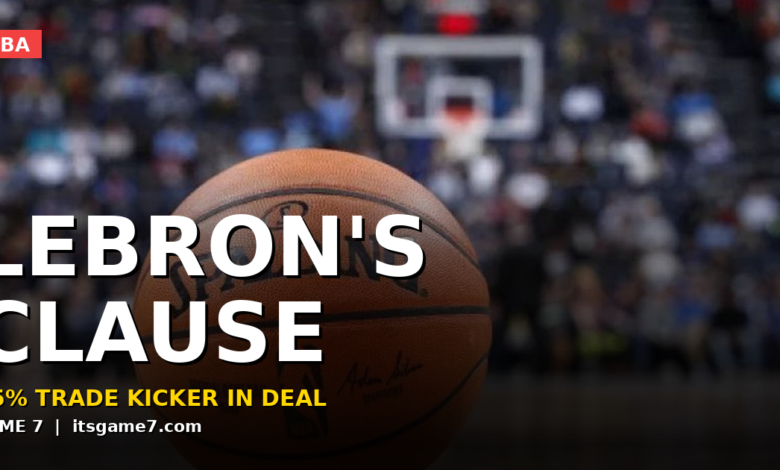 LeBron James' 76ers Contract Includes Notable 15% Trade Kicker Clause as Alternative to No-Trade Protection 1