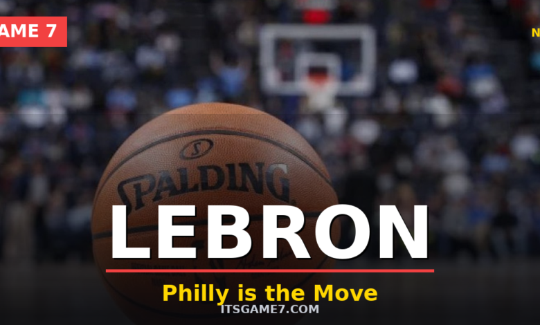 LeBron James Free Agency: The 76ers Have a Real Shot 1