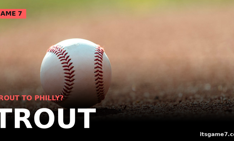 Would the Angels Really Trade Mike Trout to the Phillies? The Speculation Is Real