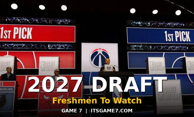 NBA Draft 2027 Watch: Which College Freshmen Are Already Turning Heads