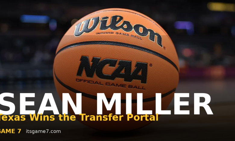 Texas Landed the Best Transfer Portal Haul in College Basketball: How Sean Miller Did It 1