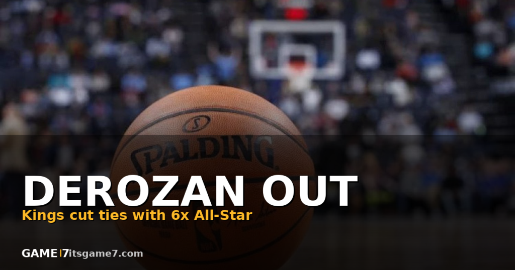 Kings Waiving DeMar DeRozan After Failed Trade Talks