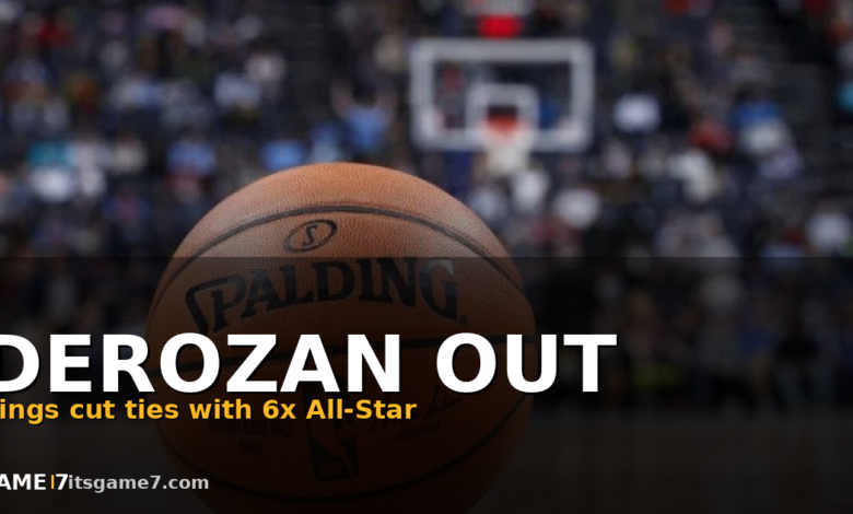 Kings Waiving DeMar DeRozan After Failed Trade Talks