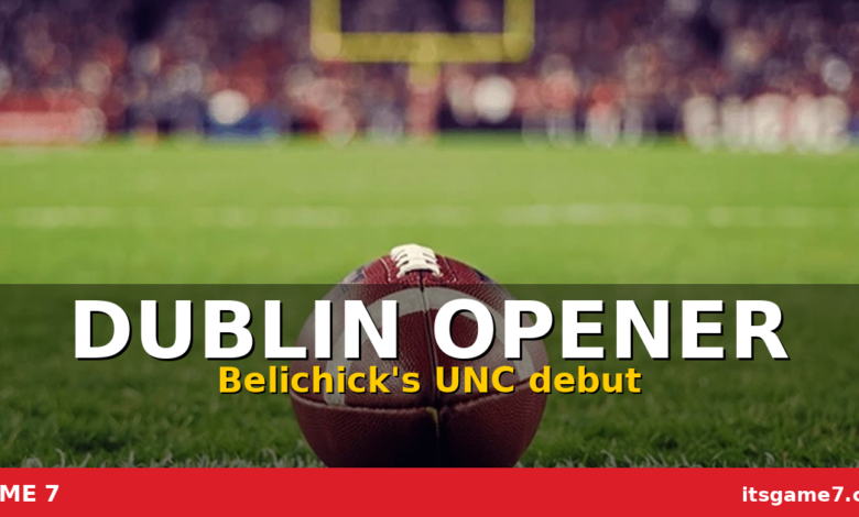 North Carolina vs TCU in Dublin Kicks Off College Football: Belichick Debut Meets Sonny Dykes