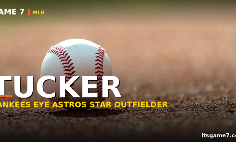 Kyle Tucker Trade Rumors Heat Up: Yankees Reportedly Eye Astros Star for 2027 Free Agency Push 1