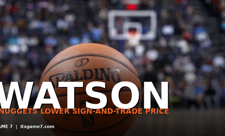 Nuggets Lower Their Peyton Watson Asking Price: A Sign-and-Trade Looks Closer 1