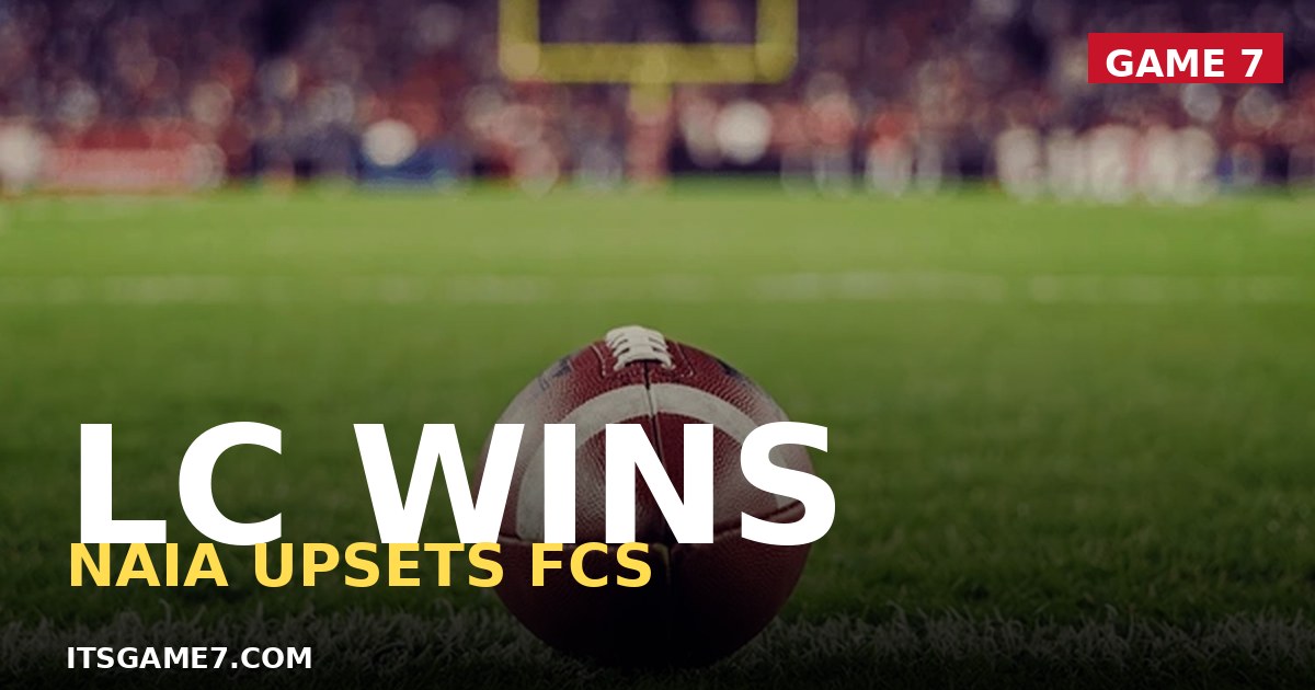 Louisiana Christian Pulls Off Historic NAIA Upset of FCS Northwestern State