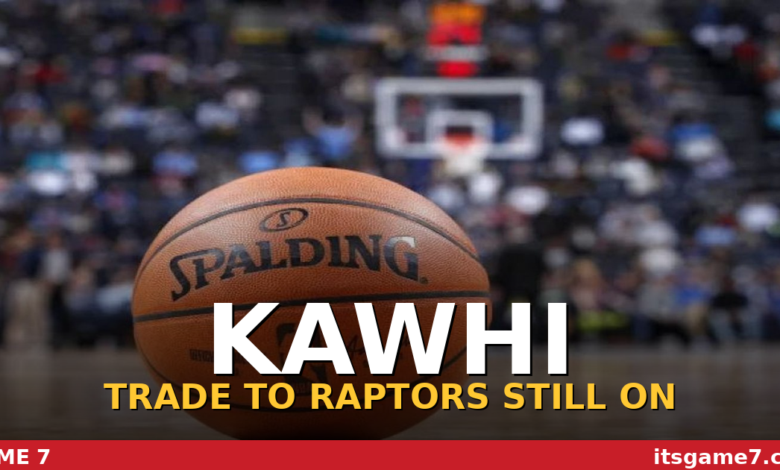 Kawhi Leonard Trade to Raptors Still on Track as NBA Investigation Nears End 1