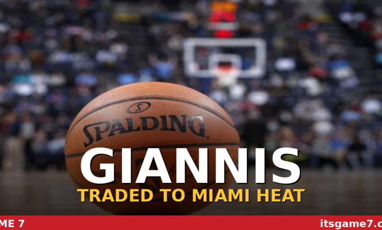 Giannis Antetokounmpo Traded to Heat: Inside the Blockbuster That Ended the Bucks Era 1