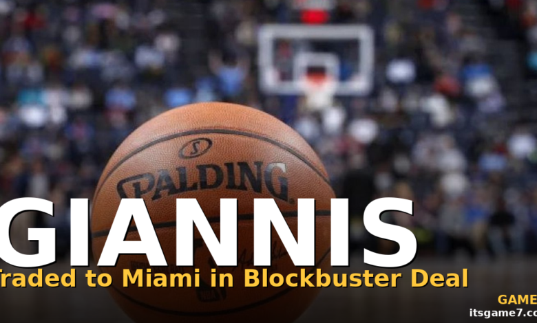 Giannis to the Heat: How Miami Landed the Biggest Trade of the Summer 1
