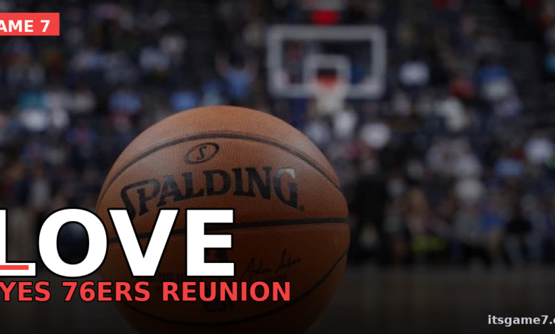 Kevin Love Wants to Reunite with LeBron James on 76ers: Can Philly Actually Make Room? 1
