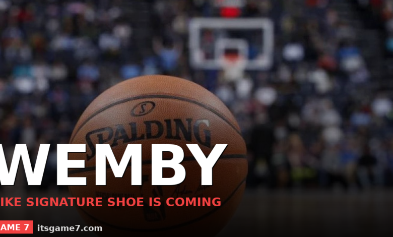 Victor Wembanyama Just Got His First Nike Signature Shoe The Spurs Star Is Officially a Brand 1
