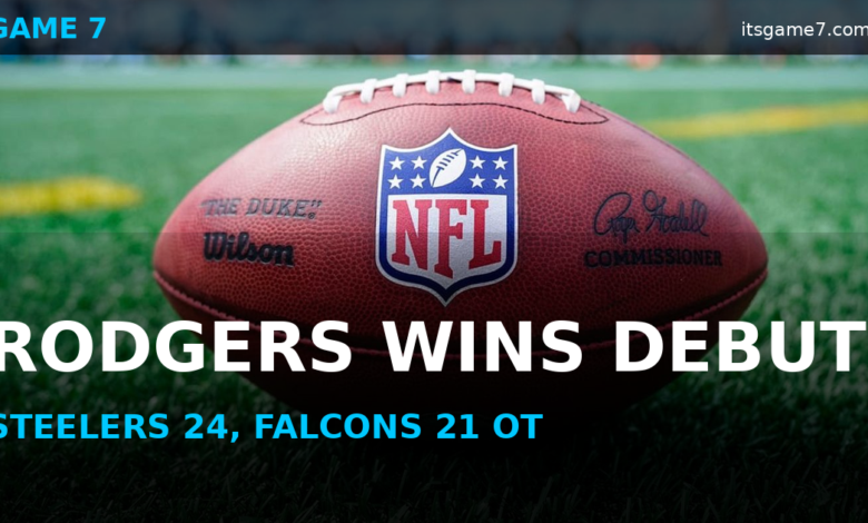 Steelers Win Aaron Rodgers Debut in Overtime Thriller Against Falcons 1