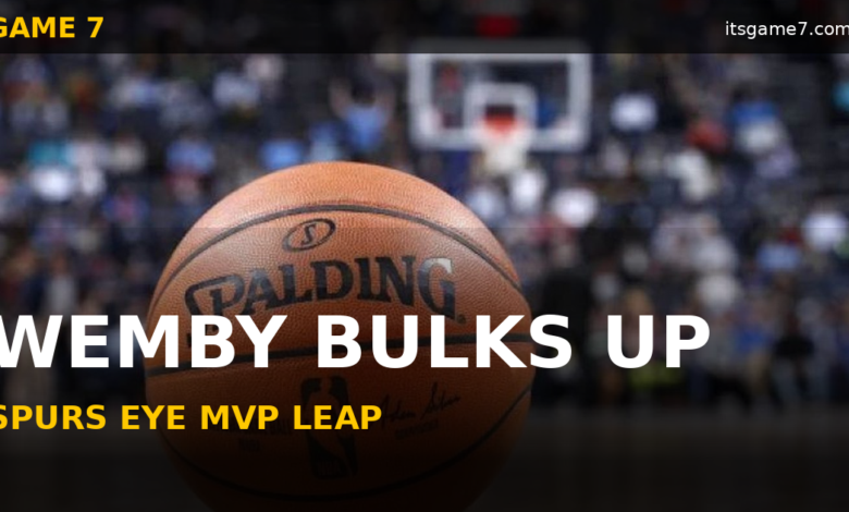 Victor Wembanyama Adds 15 Pounds of Muscle in Bid for MVP Season 1