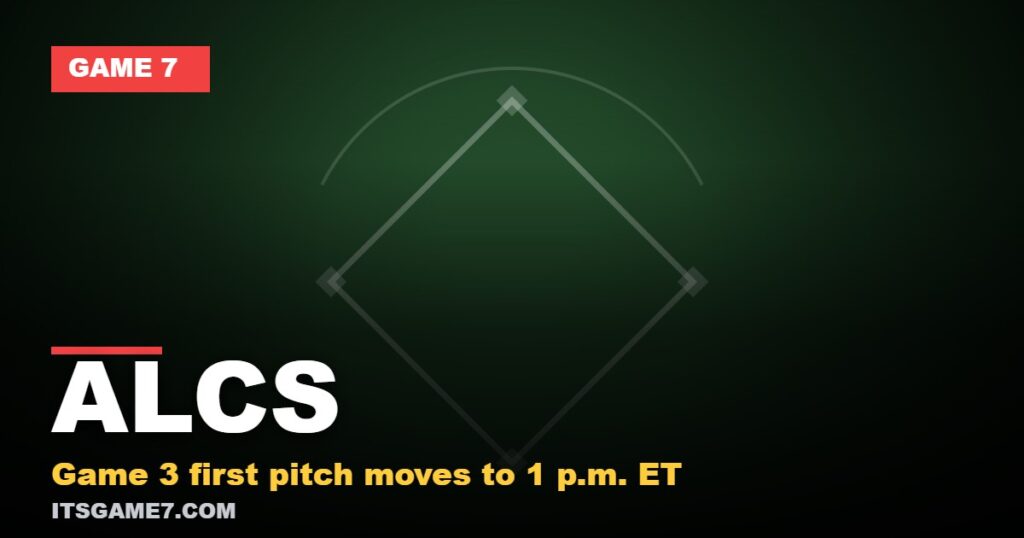 ALCS: Game 3 first pitch moves to 1 p.m. ET