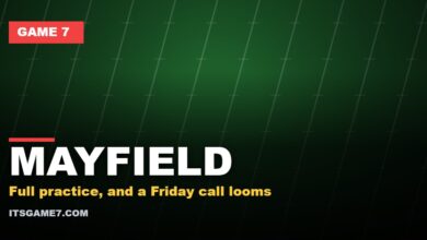 MAYFIELD: Full practice, and a Friday call looms