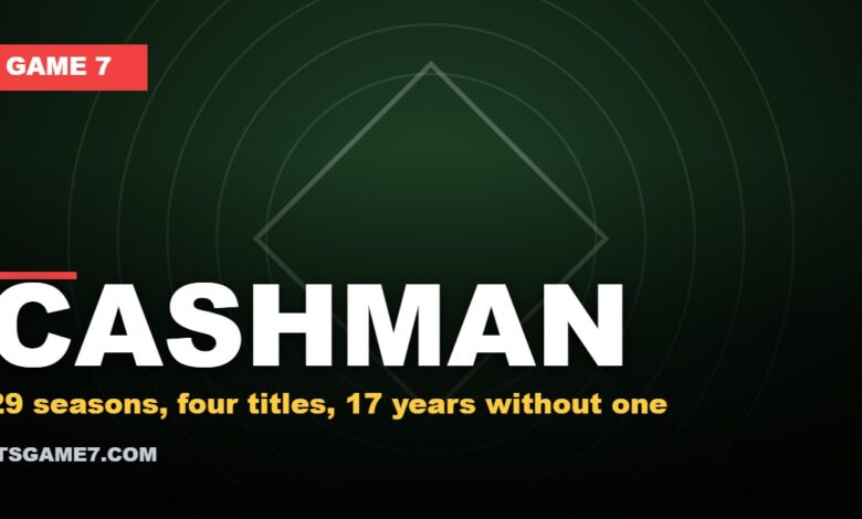 Cashman graphic: 29 seasons, four titles, 17 years without one