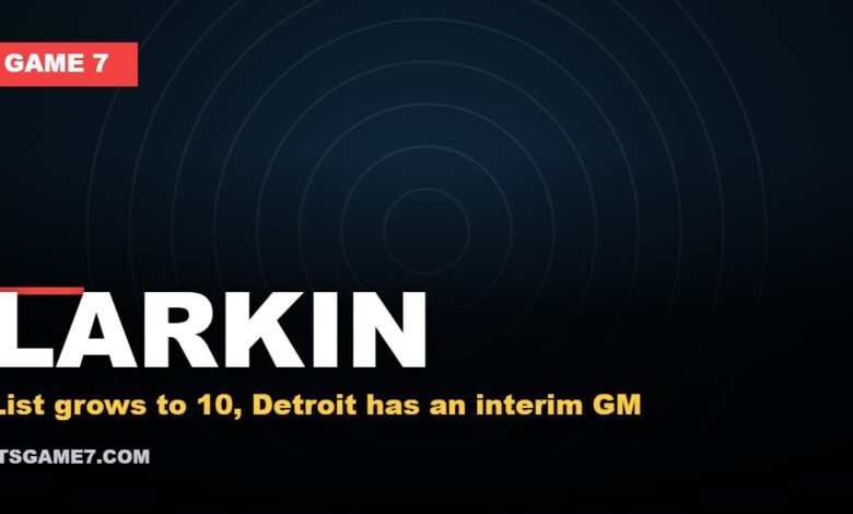 Game 7 graphic for Dylan Larkin expanding his approved trade list to 10 teams as the Detroit Red Wings search for a permanent executive