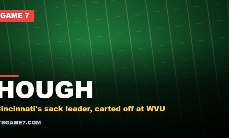 HOUGH: Cincinnati's sack leader, carted off at WVU