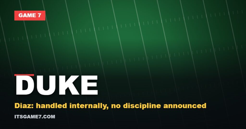 Duke graphic: Diaz: handled internally, no discipline announced