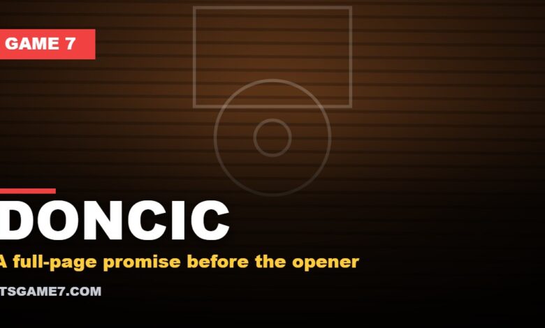 DONCIC: A full-page promise before the opener