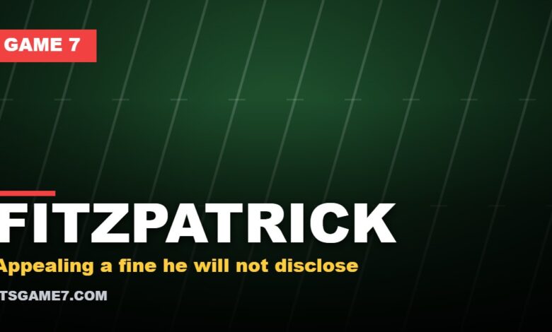 FITZPATRICK - Appealing a fine he will not disclose