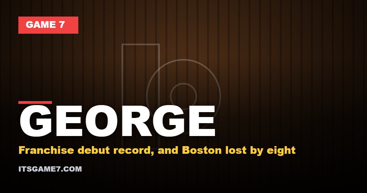 Paul George Scored 38 in His Celtics Debut and Said He Has Not Felt This Healthy Since Los Angeles