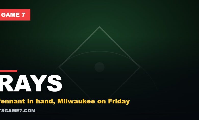 Game 7 featured graphic reading RAYS with the subline: Pennant in hand, Milwaukee on Friday