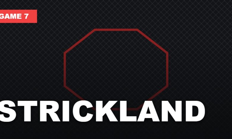 Game 7 graphic reading STRICKLAND over an illustrated octagon