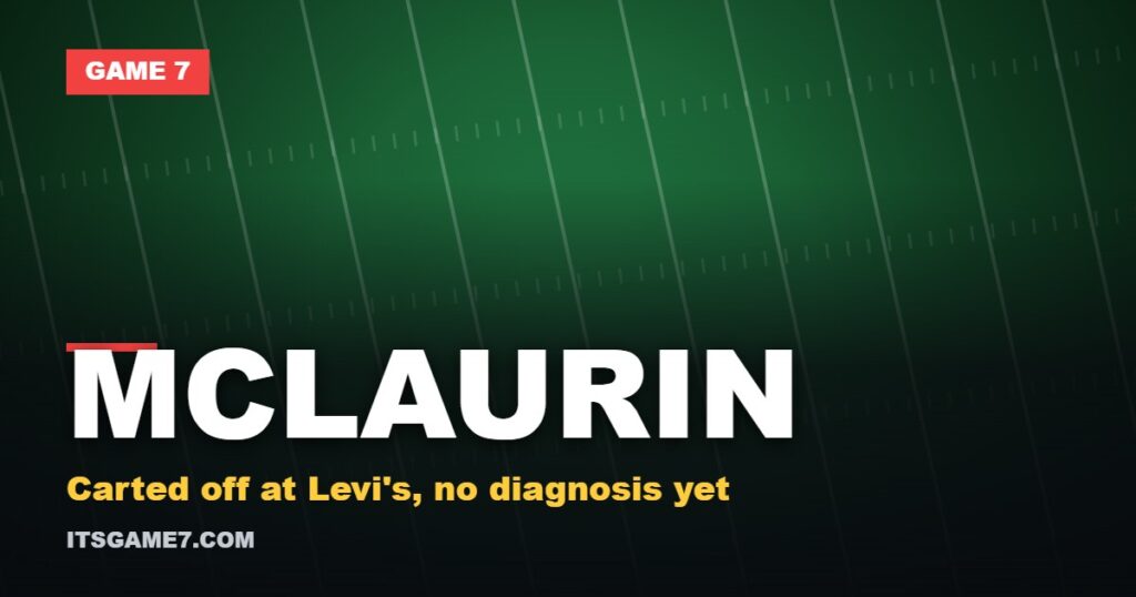 Mclaurin graphic: Carted off at Levi's, no diagnosis yet