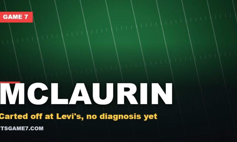 Mclaurin graphic: Carted off at Levi's, no diagnosis yet